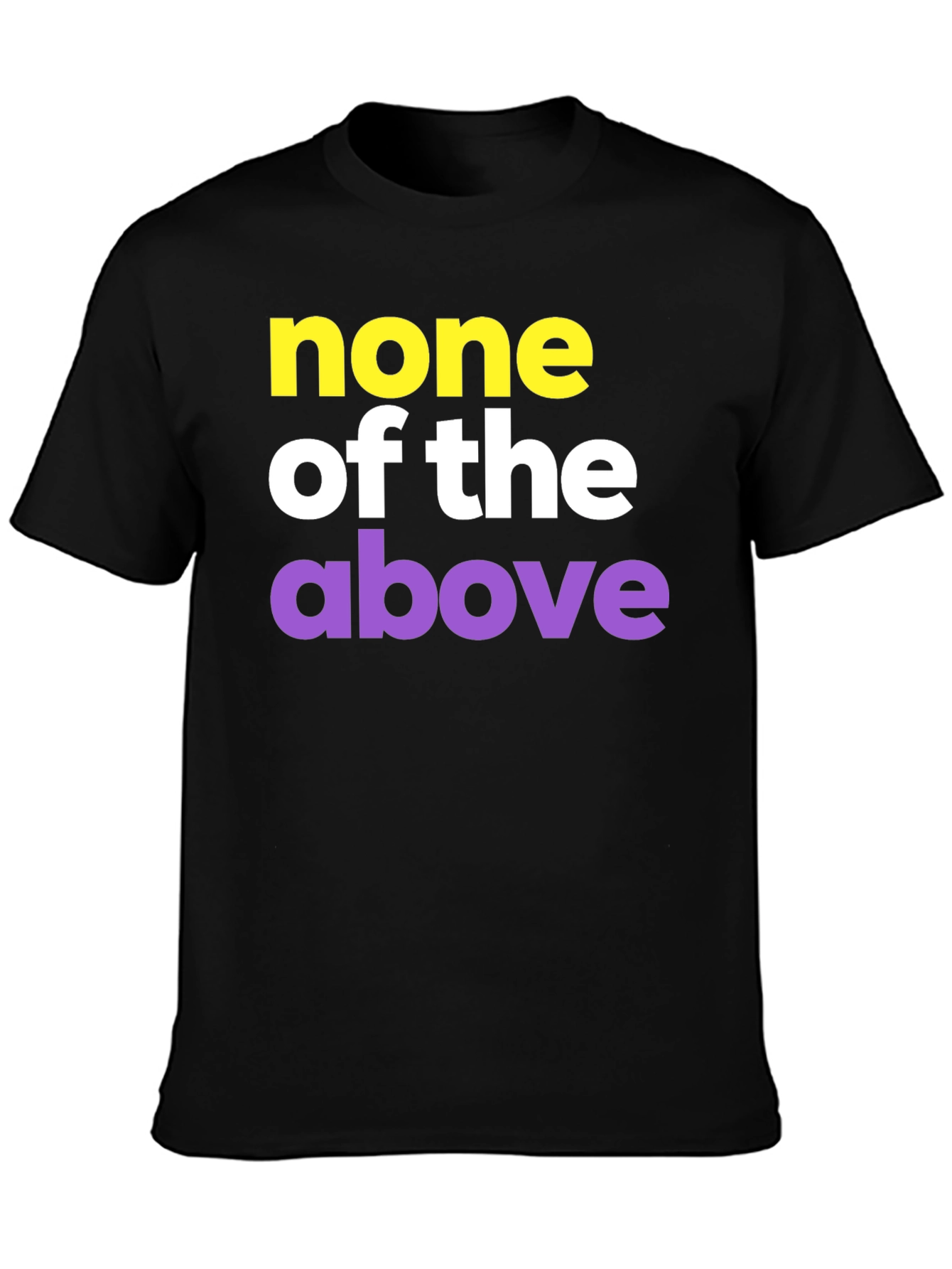 None of the Above Graphic Tee