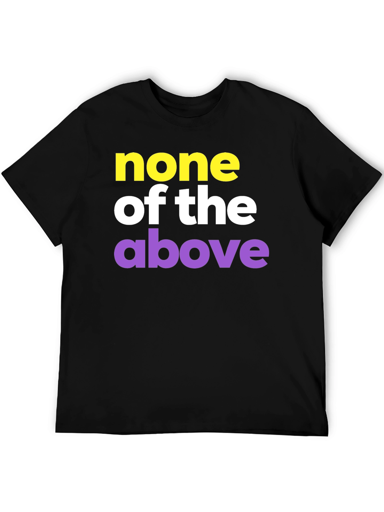 None of the Above Graphic Tee