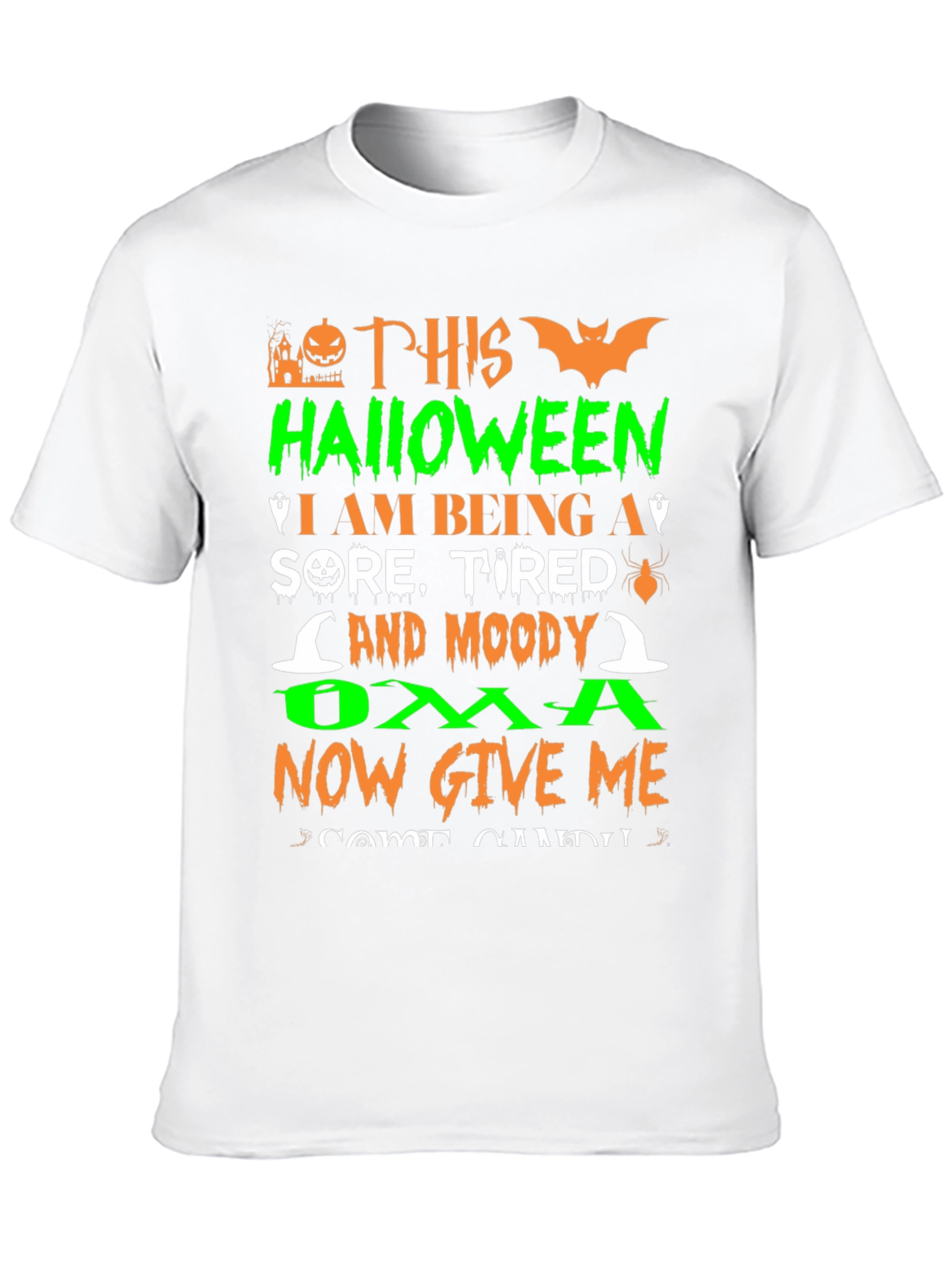 Halloween Oma T-Shirt - Sore Tired & Moody
