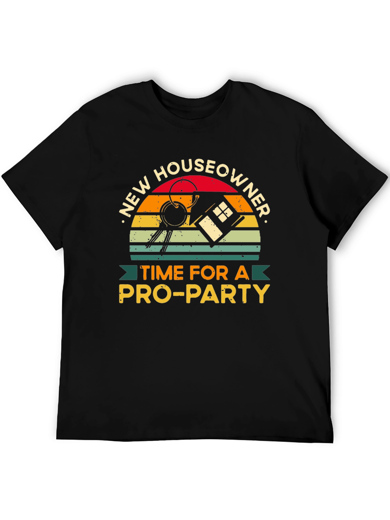 New Houseowner T-Shirt - Pro-Party Time