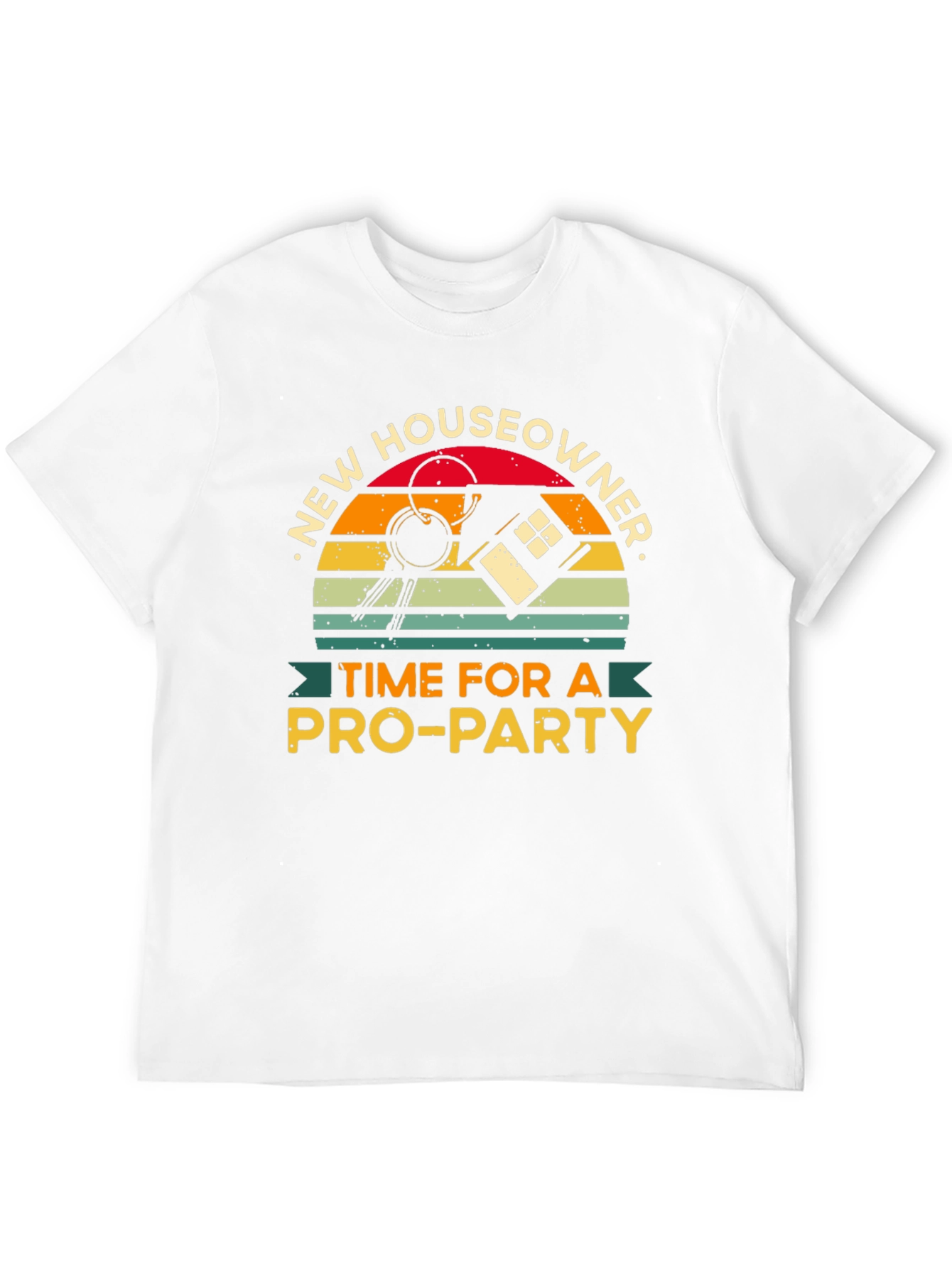New Houseowner T-Shirt - Pro-Party Time