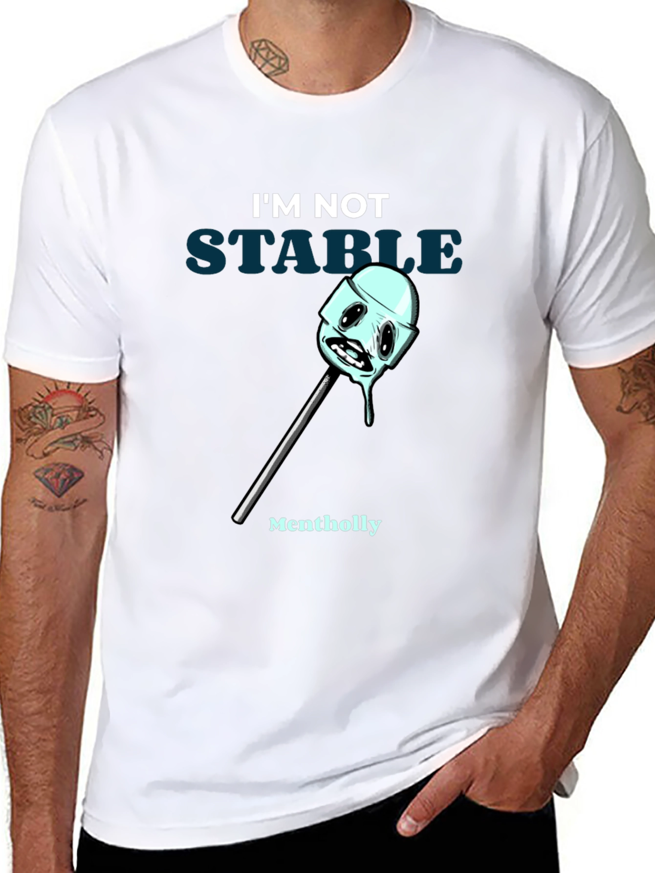 Im Not Stable Mentholly Funny Graphic T-Shirt