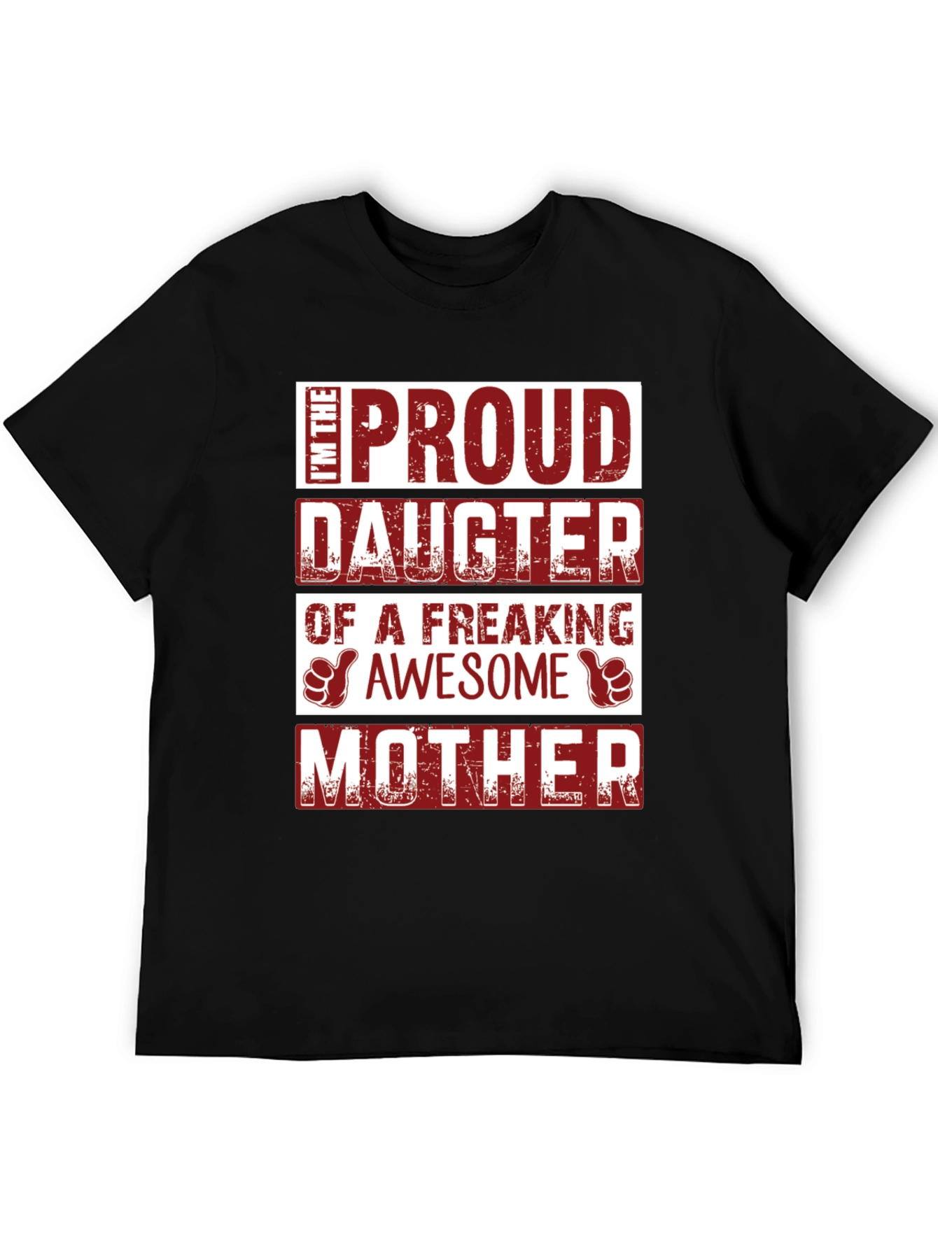 Proud Daughter of an Awesome Mother T-Shirt