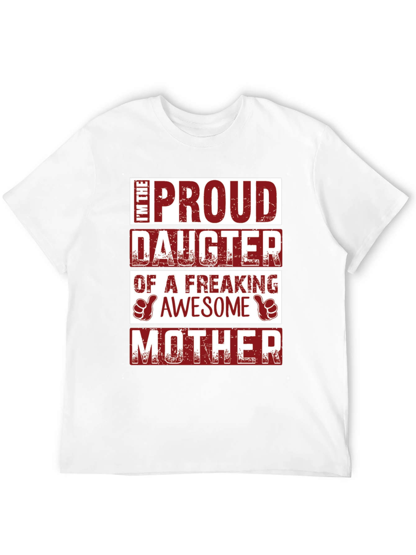 Proud Daughter of an Awesome Mother T-Shirt