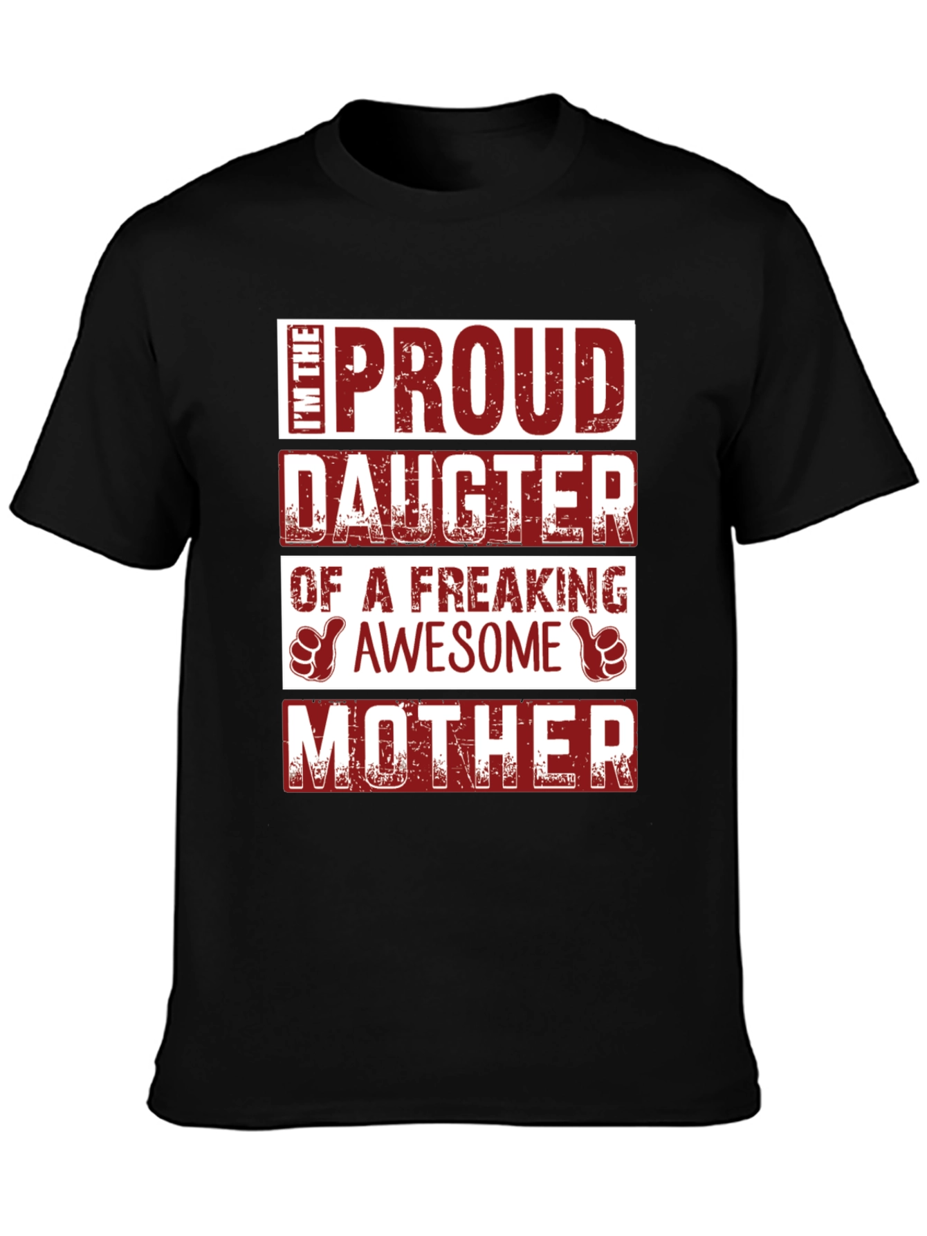 Proud Daughter of an Awesome Mother T-Shirt