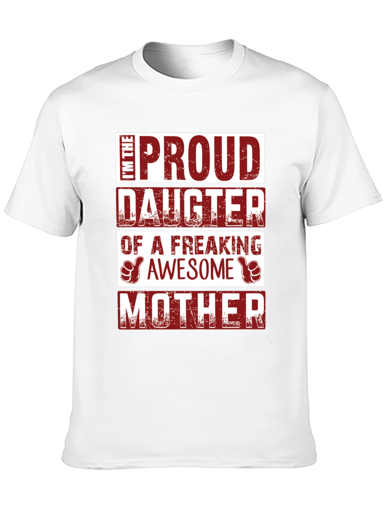 Proud Daughter of an Awesome Mother T-Shirt