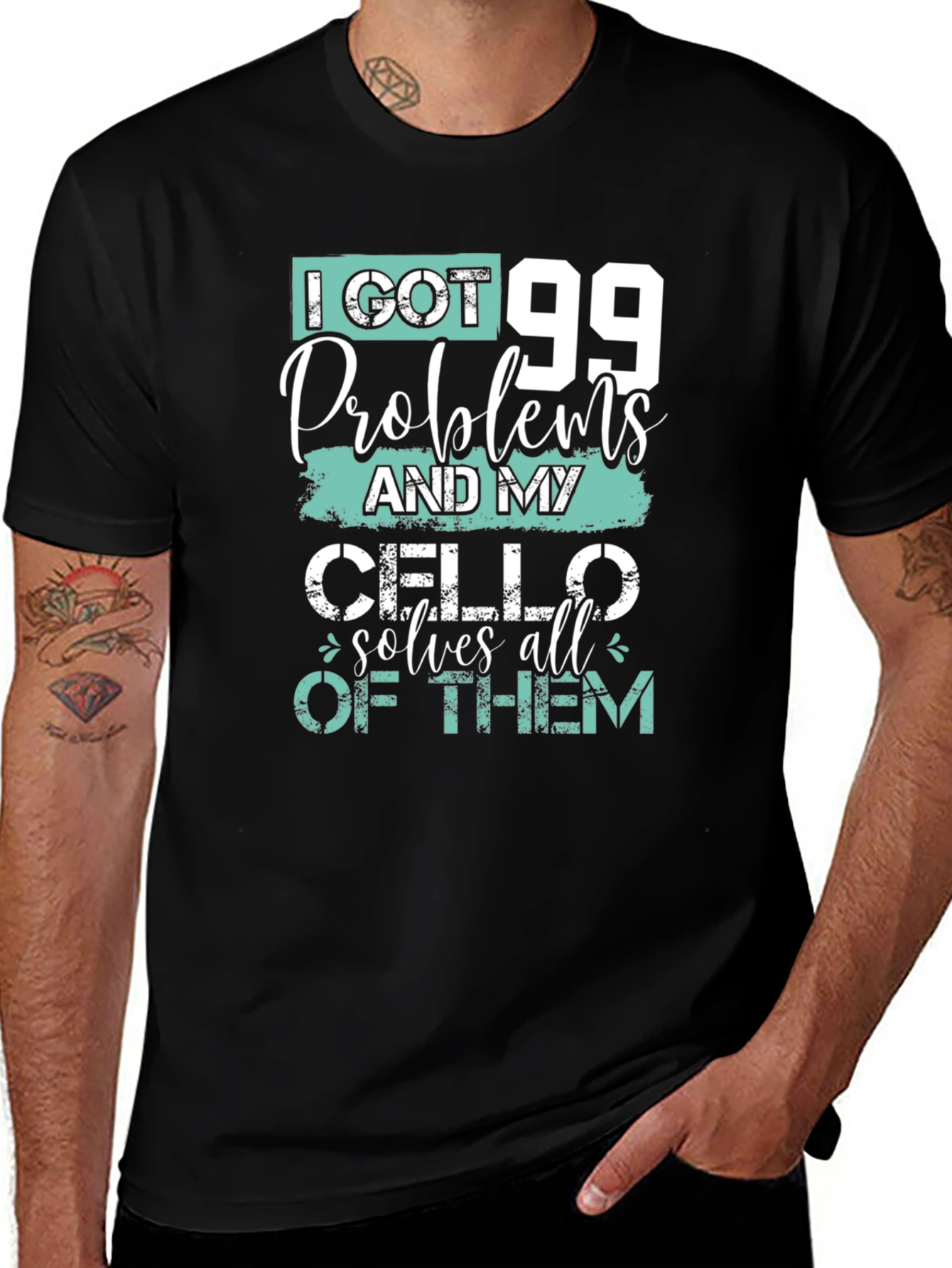 99 Problems Cello T-Shirt - Musicians Humor Tee