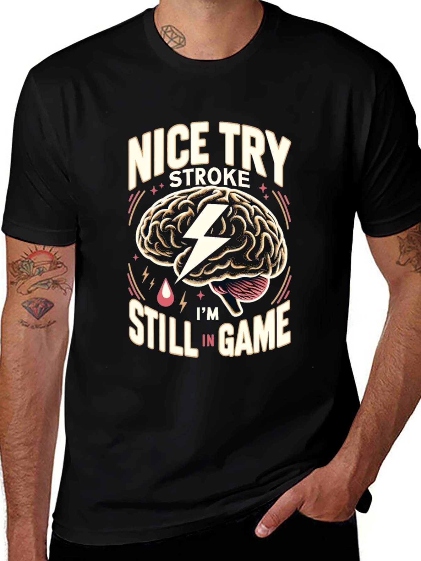 Nice Try Stroke Im Still In Game T-Shirt