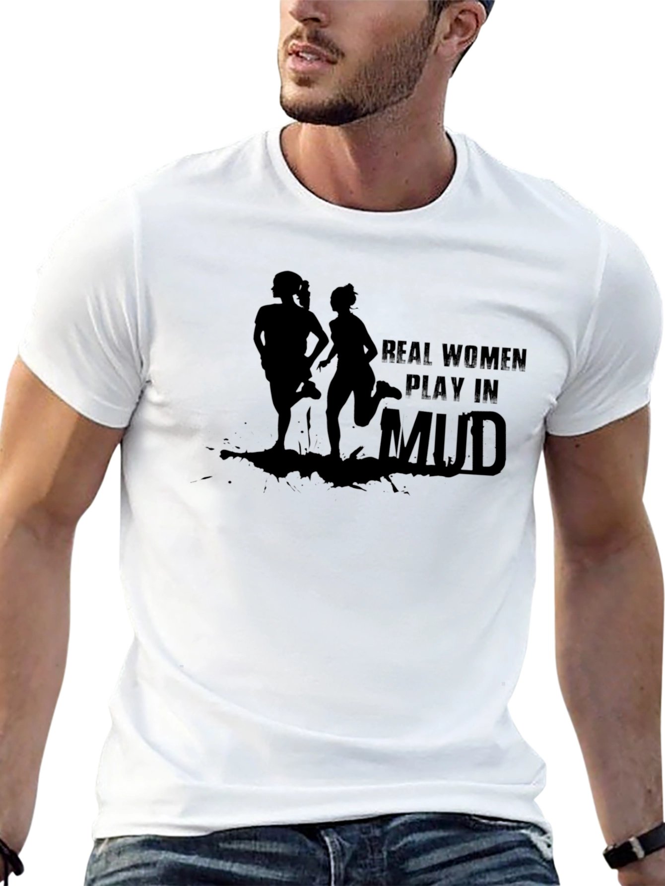 Real Women Play In Mud T-Shirt