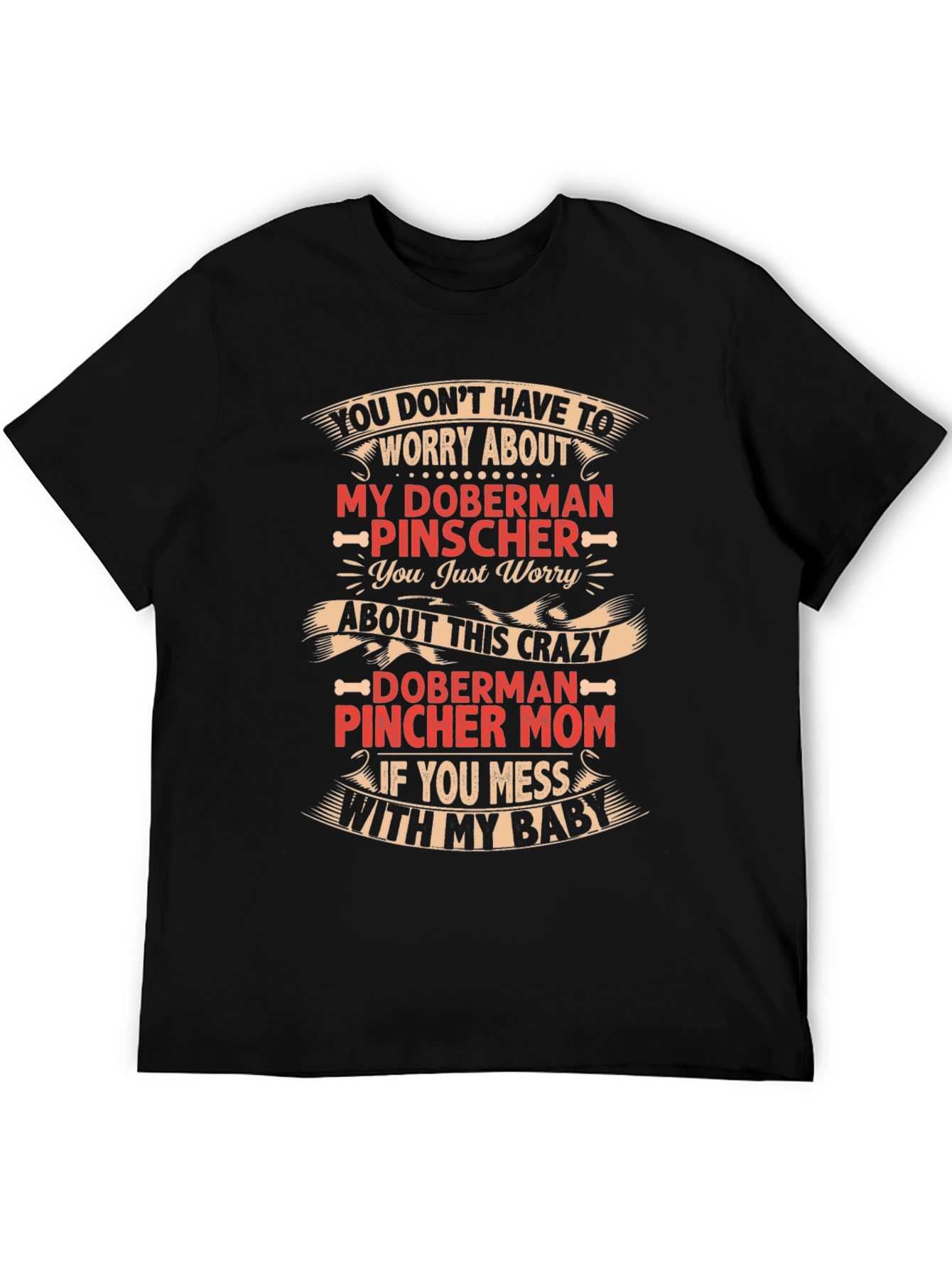 Crazy Doberman Pincher Mom T-Shirt