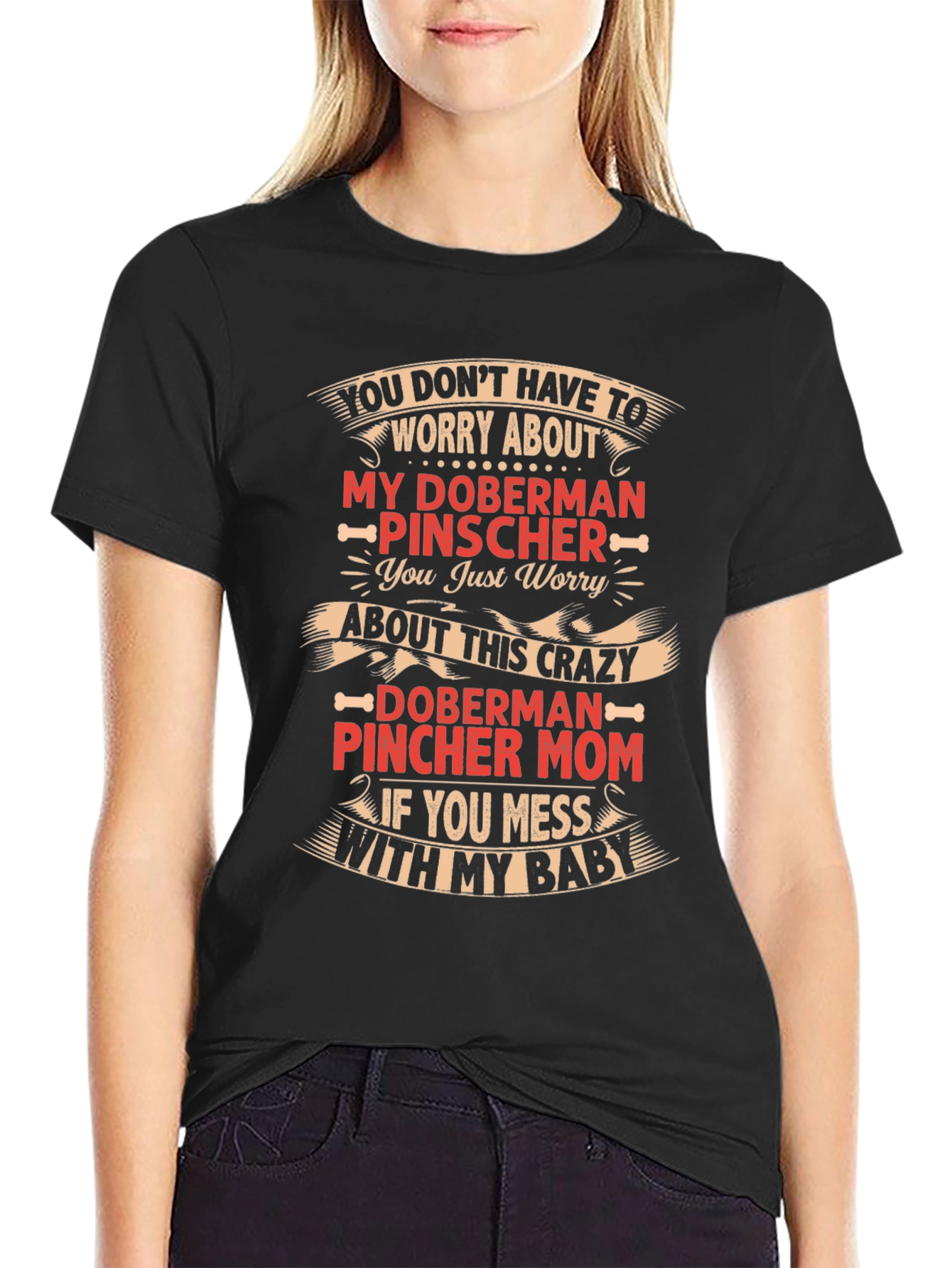 Crazy Doberman Pincher Mom T-Shirt