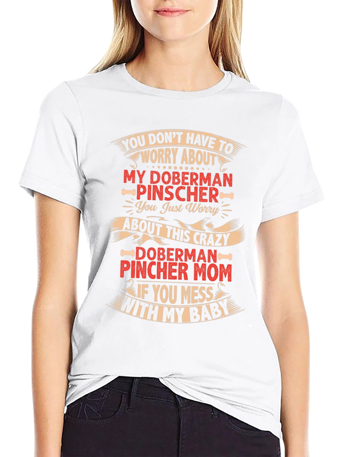 Crazy Doberman Pincher Mom T-Shirt