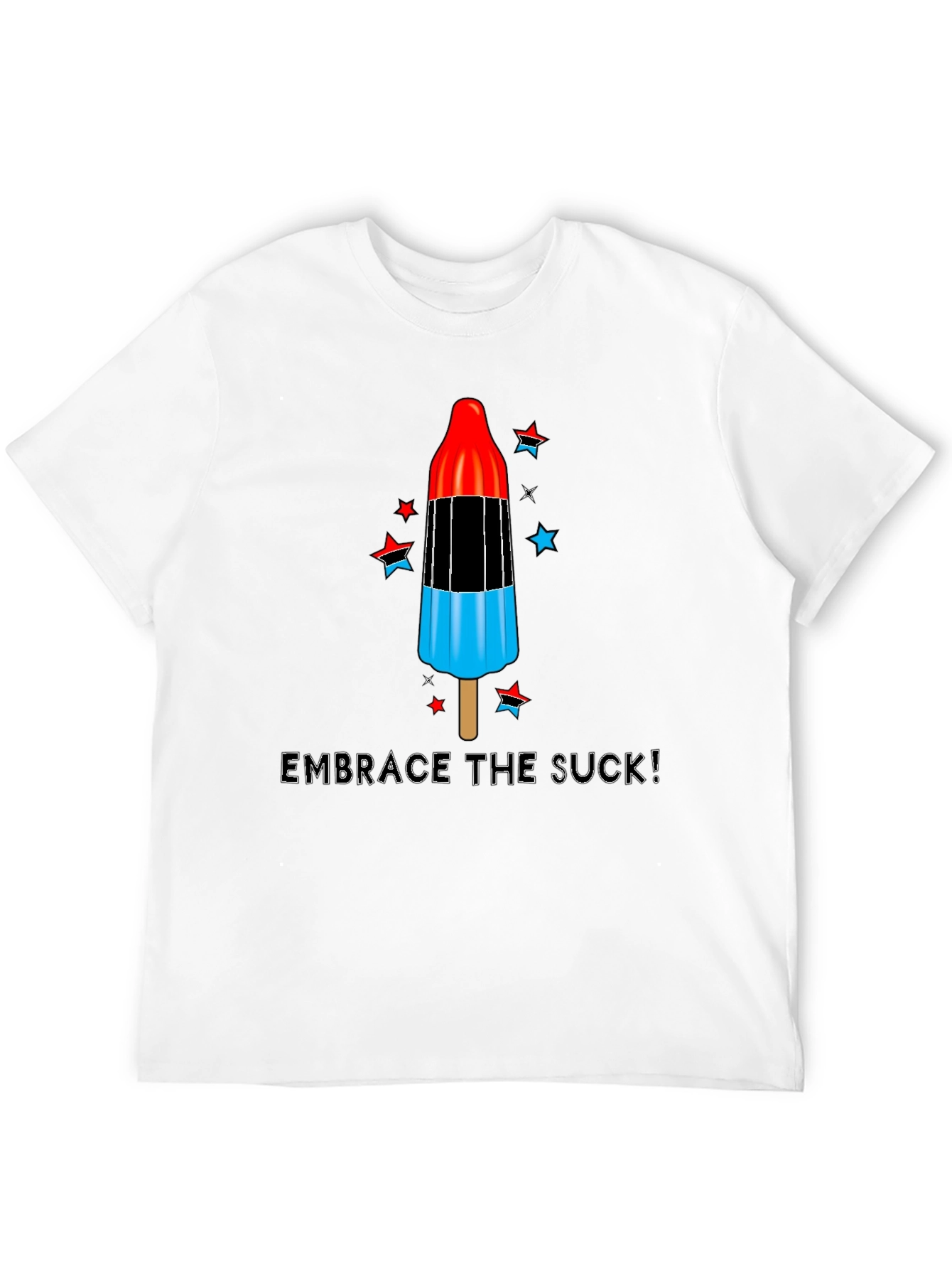 Embrace The Suck Patriotic Popsicle T-Shirt