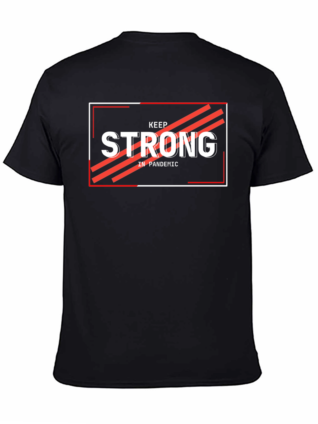 Keep Strong in Pandemic Black Graphic Tee