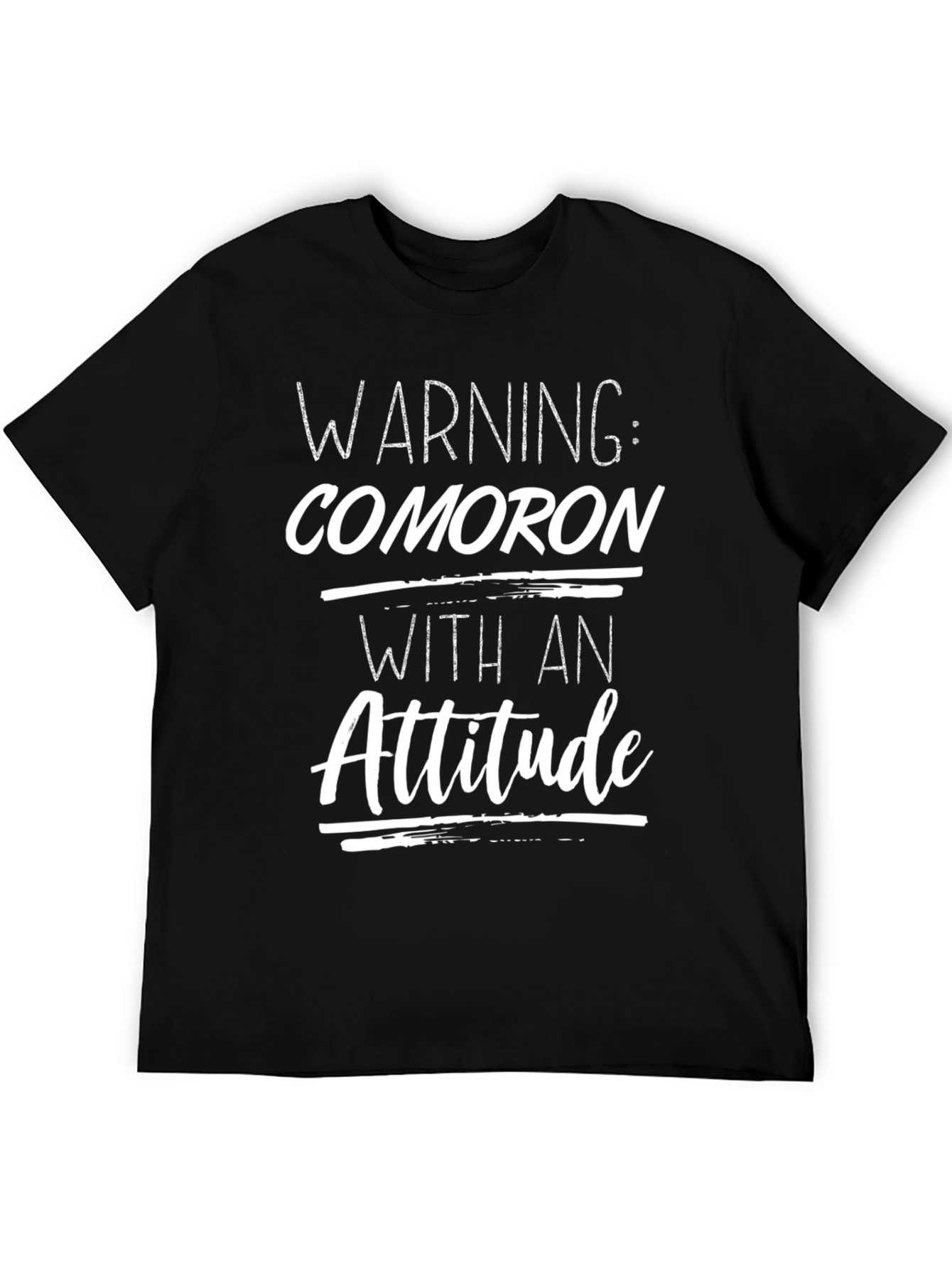 Comoron Attitude T-Shirt: Warning Funny Statement Tee