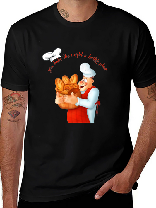 Baker T-Shirt - You Bake the World a Better Place