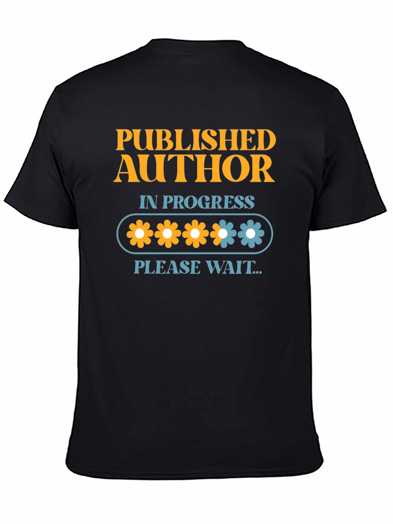 Published Author In Progress Novelty T-Shirt