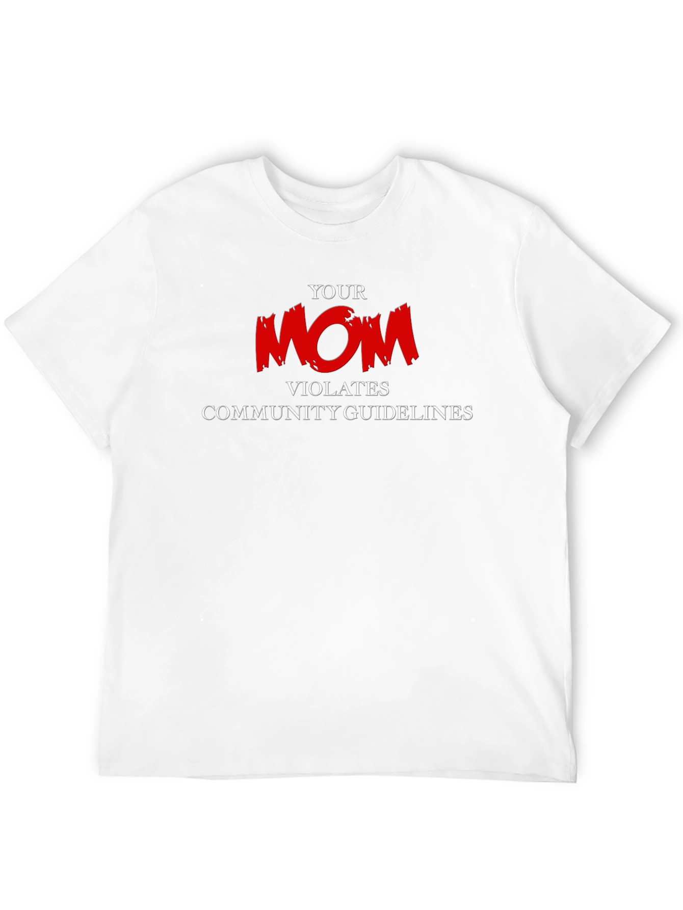 Your Mom Violates Funny Graphic T-Shirt