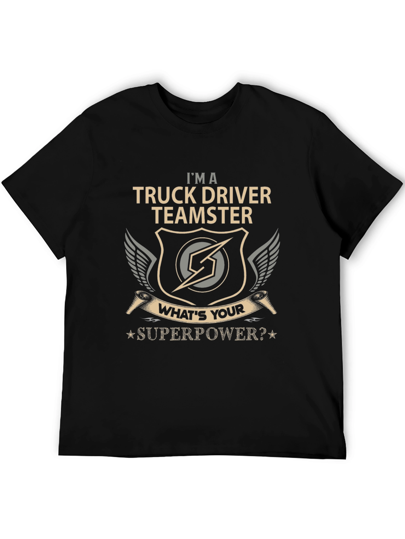 Truck Driver Teamster Superpower T-Shirt