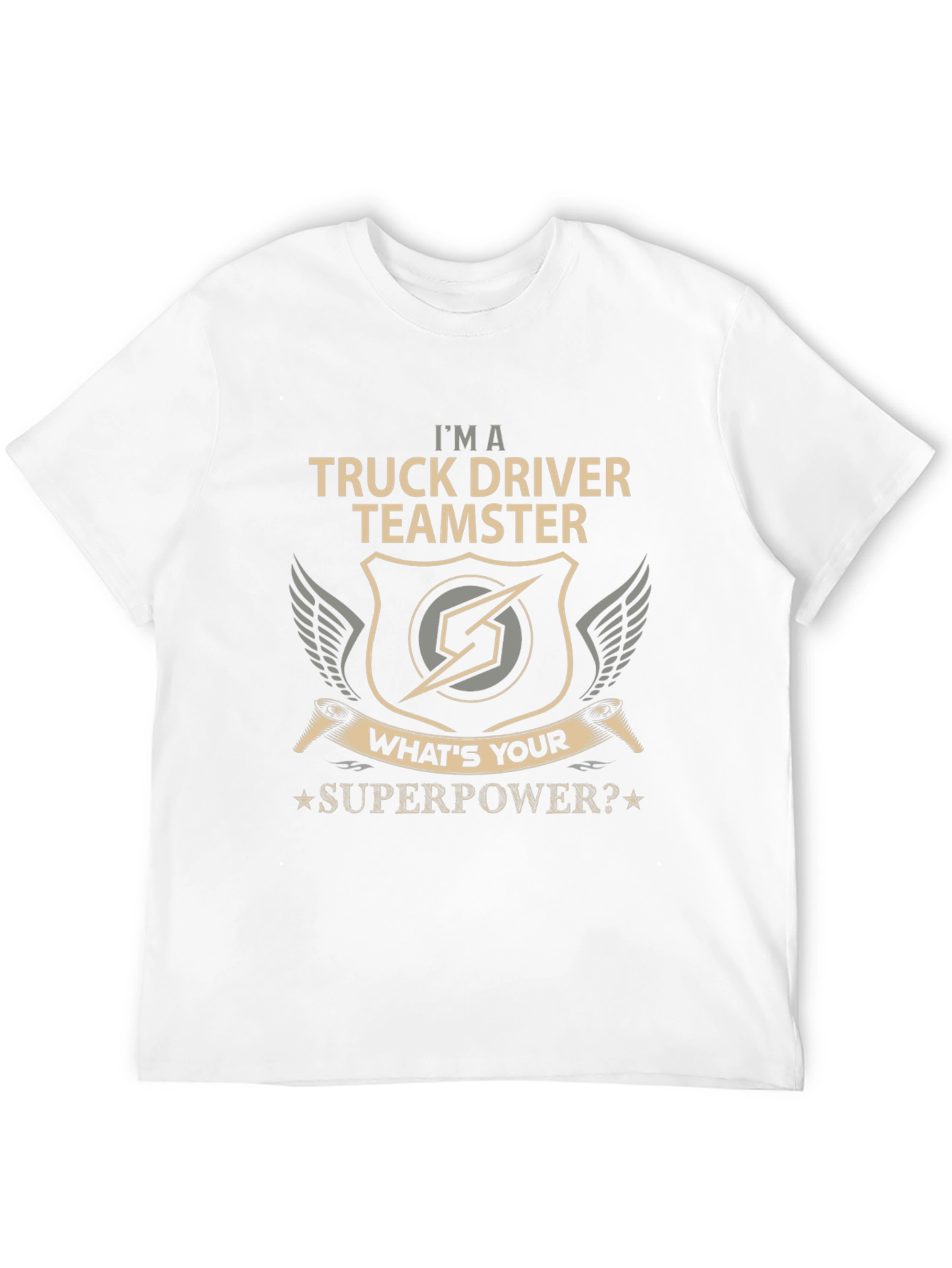 Truck Driver Teamster Superpower T-Shirt