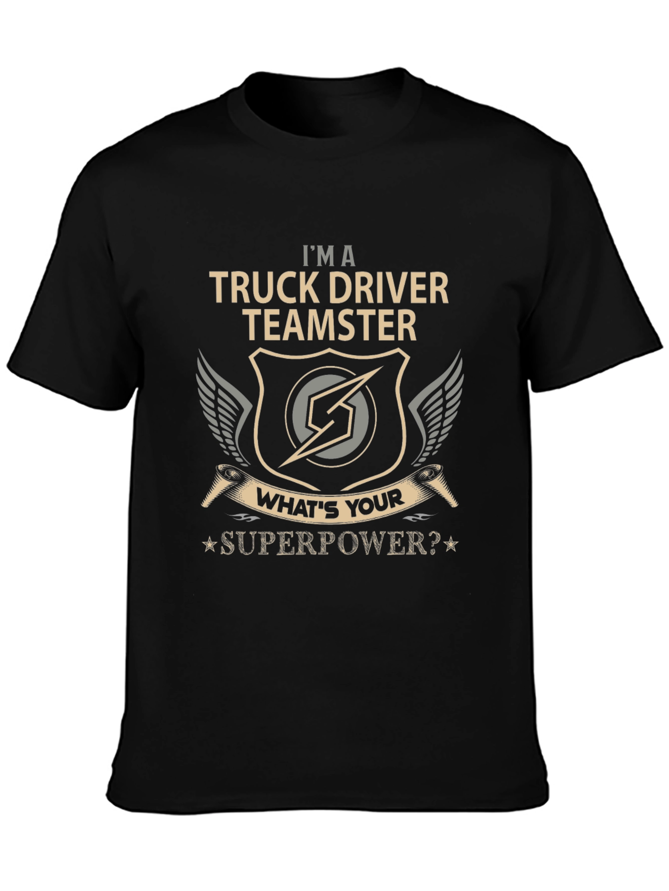 Truck Driver Teamster Superpower T-Shirt