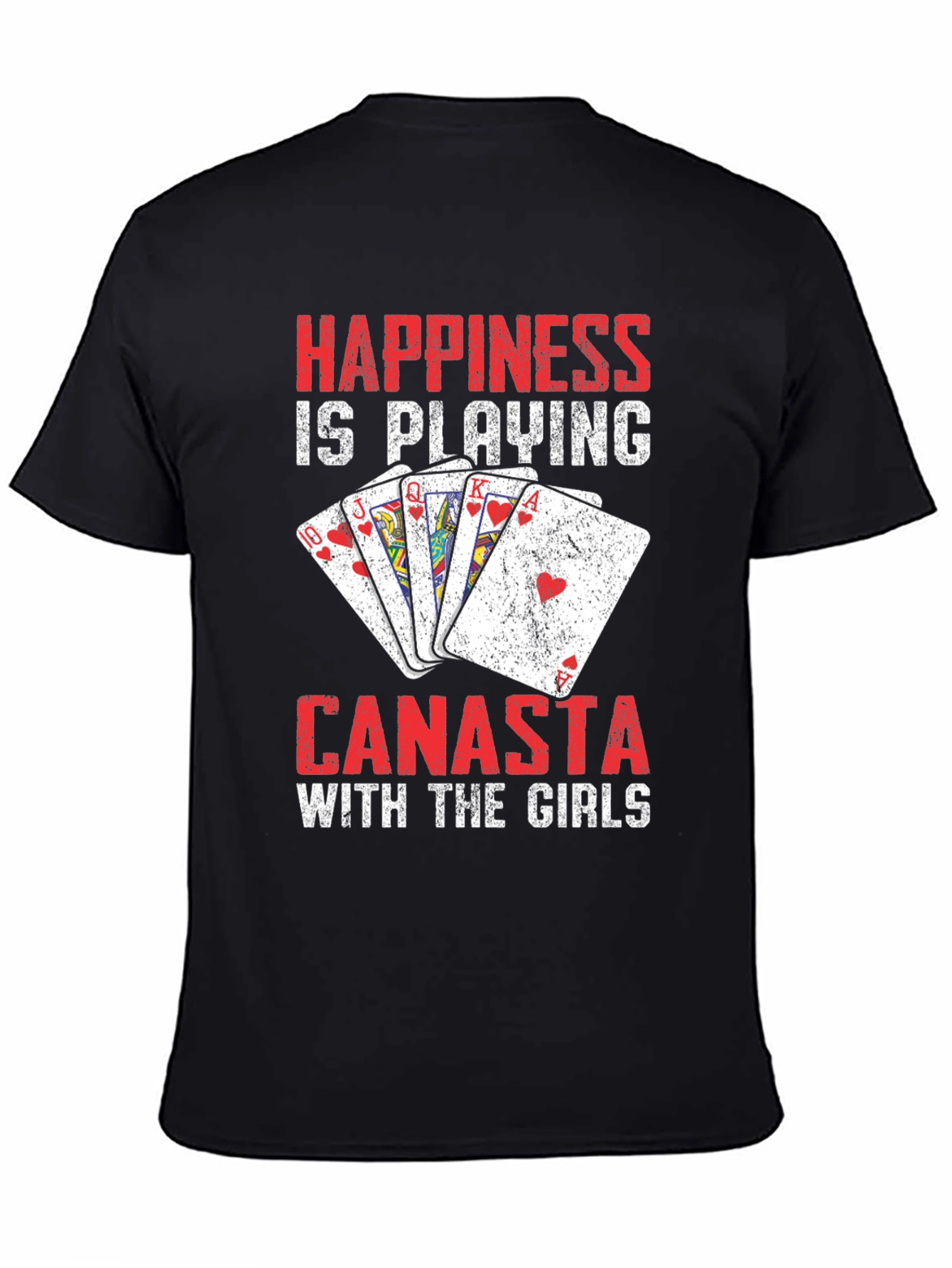 Happiness is Playing Canasta T-Shirt