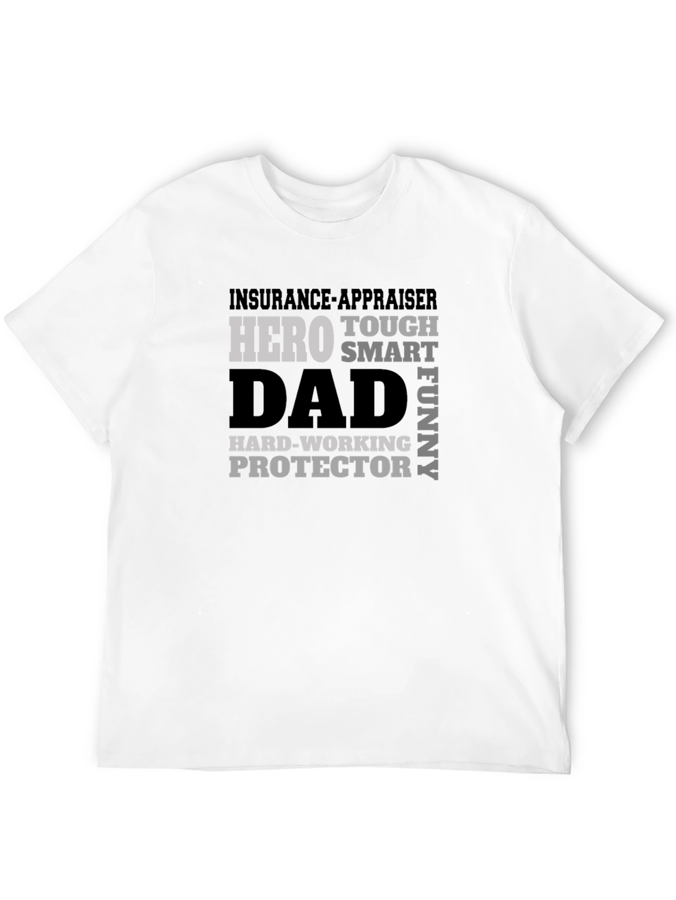 Insurance Appraiser Dad Hero T-Shirt