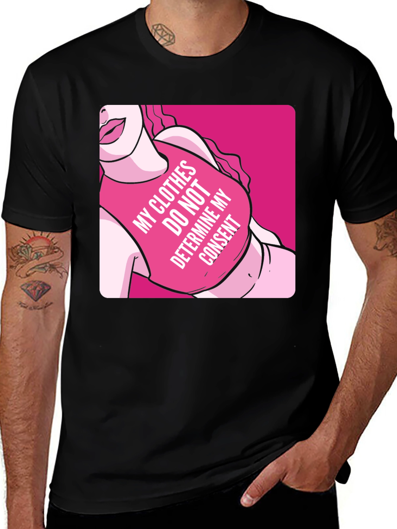 Statement T-Shirt: My Clothes Do Not Determine My Consent