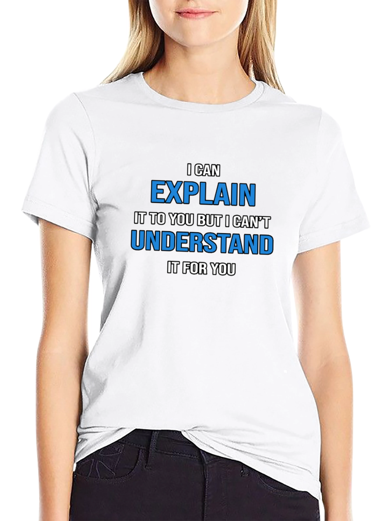 Funny Sarcastic Humor T-Shirt - I Can Explain...