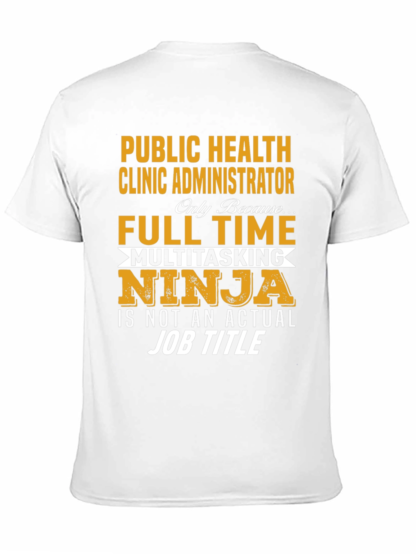 Public Health Clinic Administrator T-Shirt