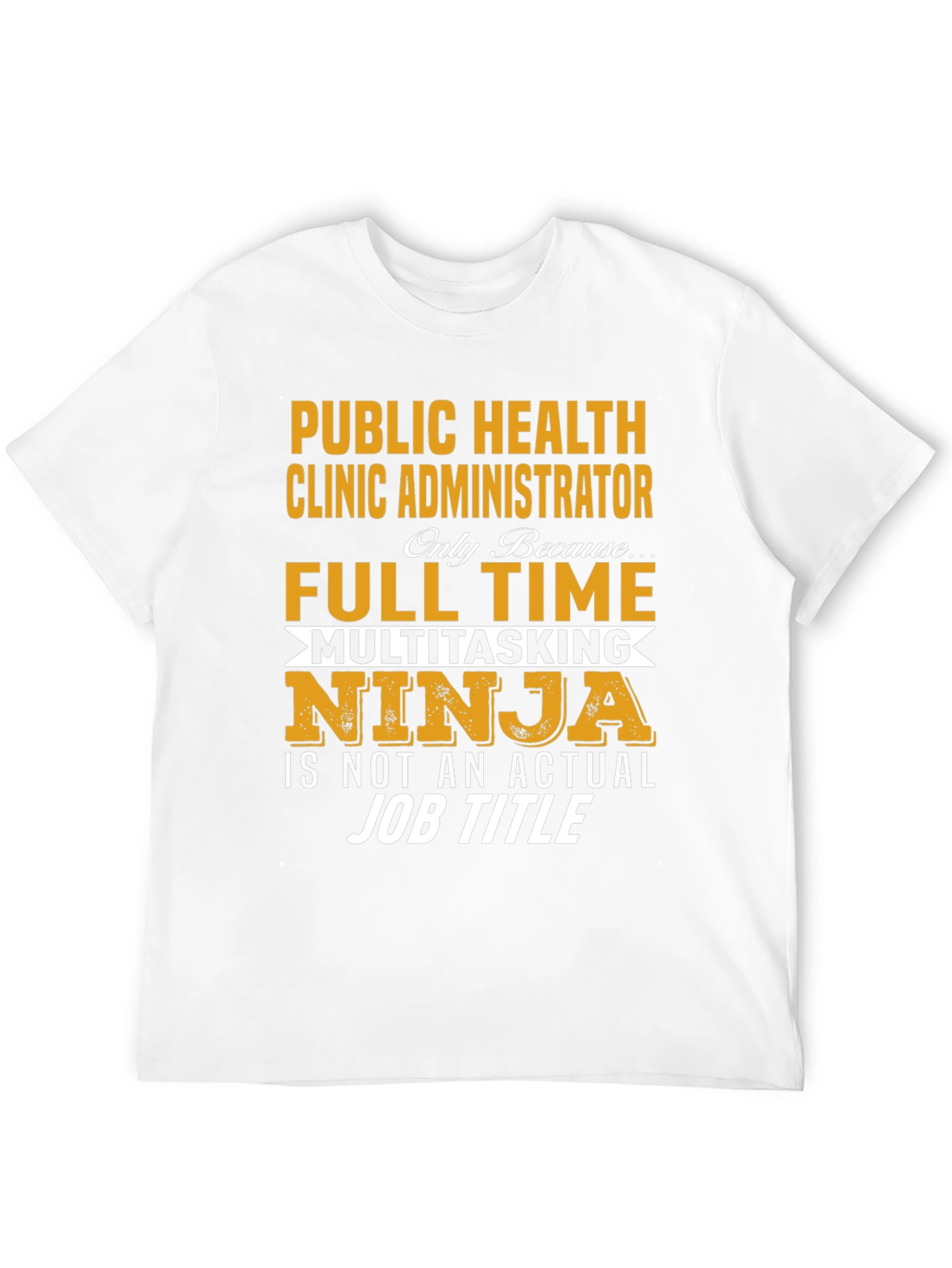 Public Health Clinic Administrator T-Shirt