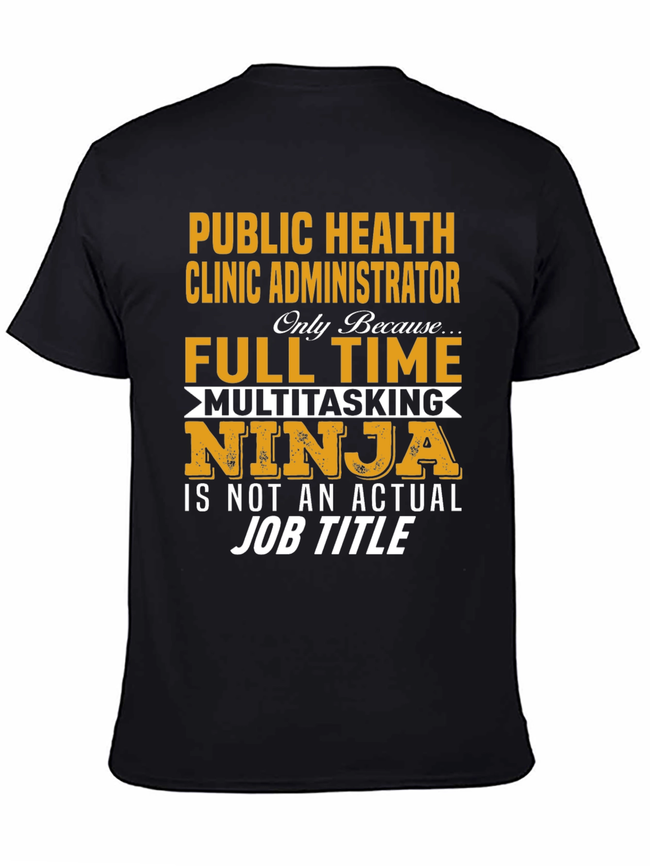 Public Health Clinic Administrator T-Shirt