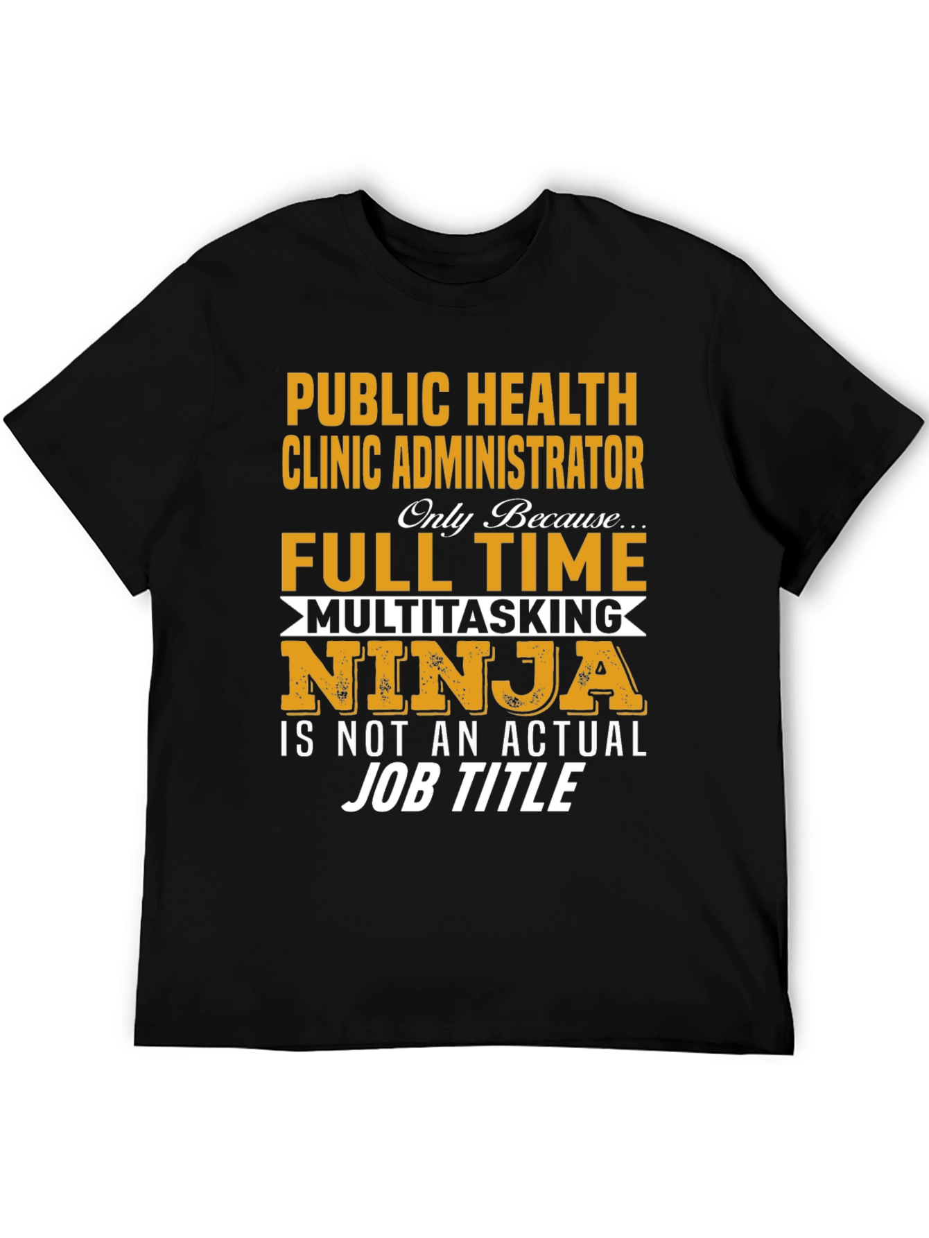 Public Health Clinic Administrator T-Shirt