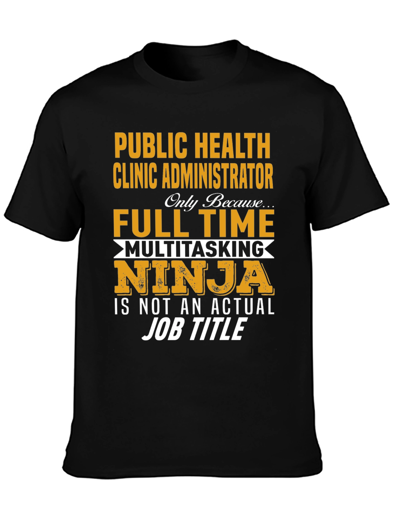 Public Health Clinic Administrator T-Shirt