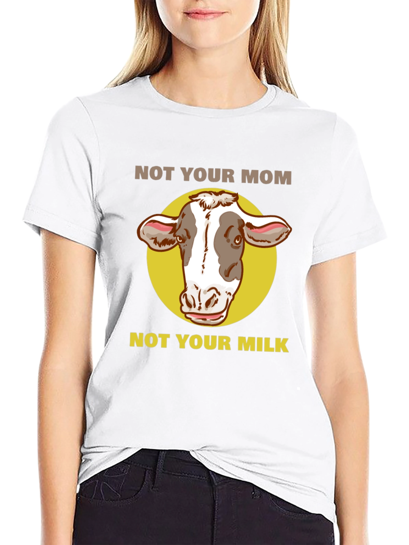 Not Your Mom Not Your Milk Vegan T-Shirt