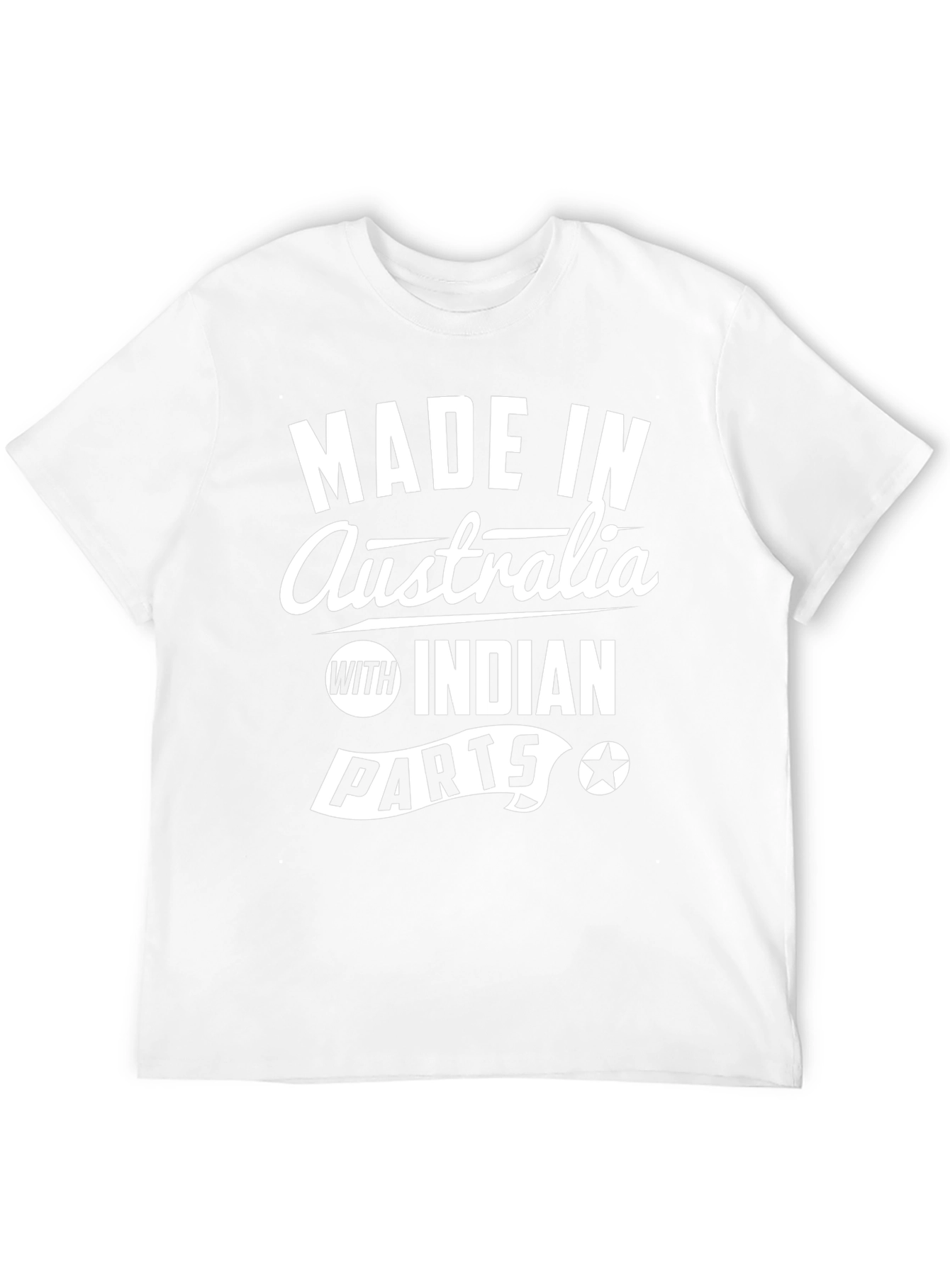 Made in Australia with Indian Parts T-Shirt