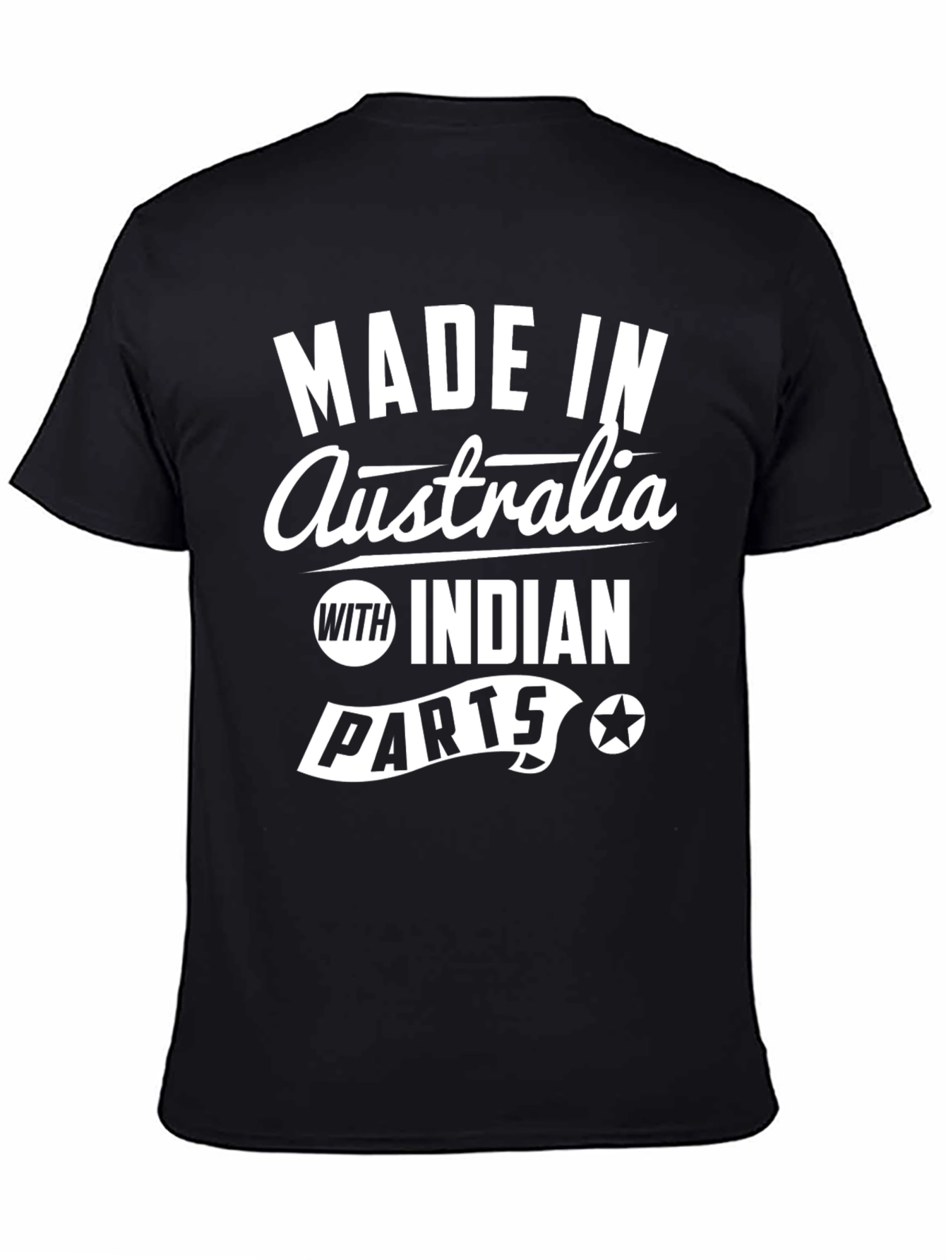 Made in Australia with Indian Parts T-Shirt