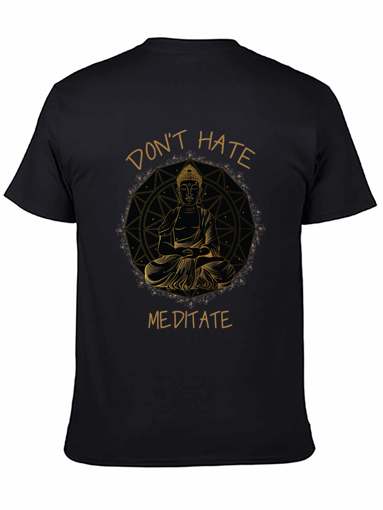 Dont Hate Meditate T-Shirt - Spiritual Zen Graphic Tee