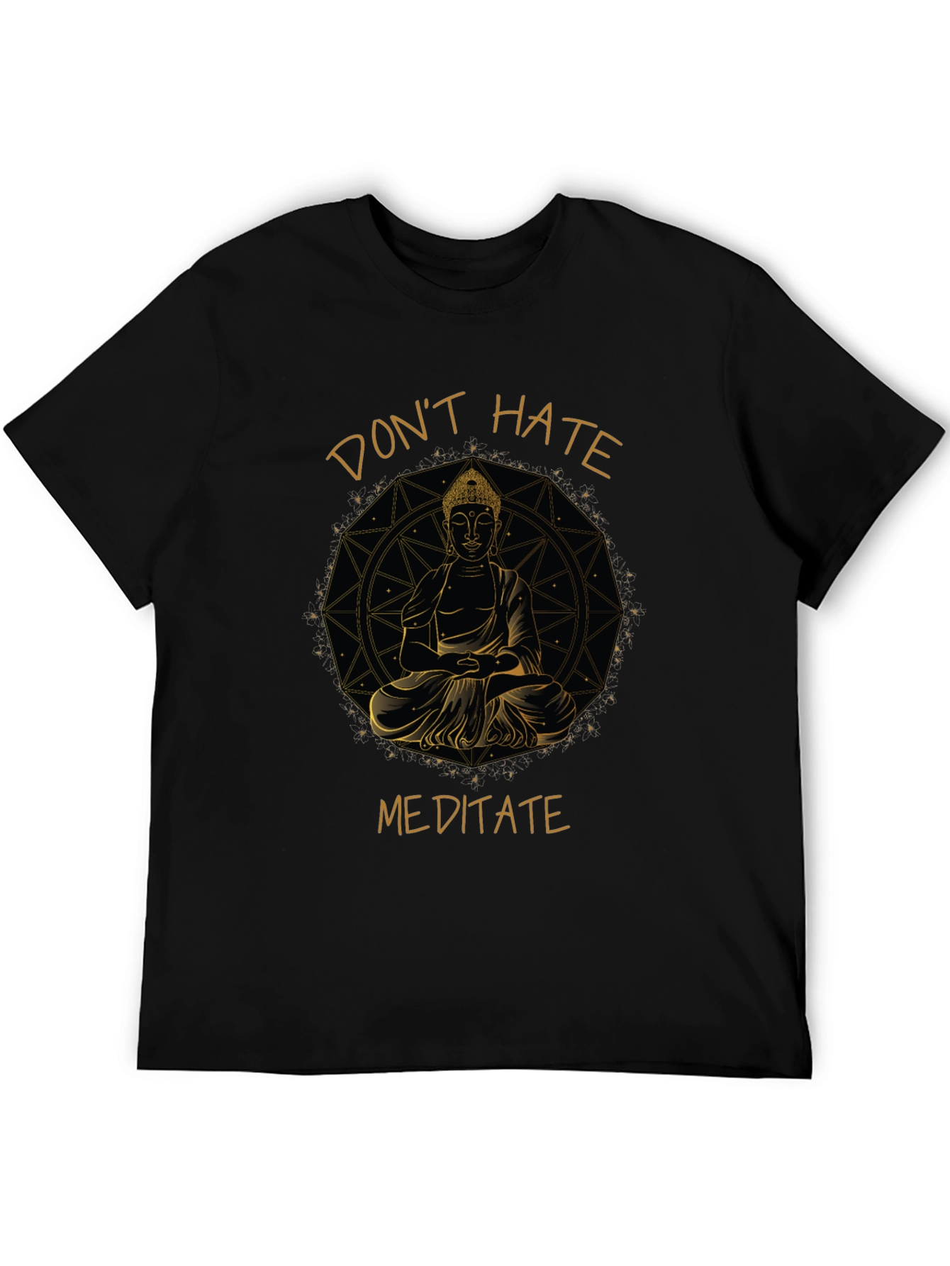 Dont Hate Meditate T-Shirt - Spiritual Zen Graphic Tee
