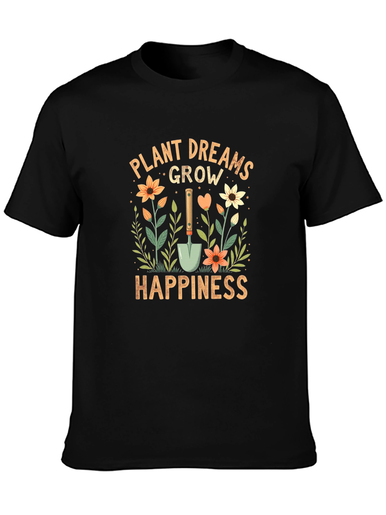 Plant Dreams Grow Happiness T-Shirt