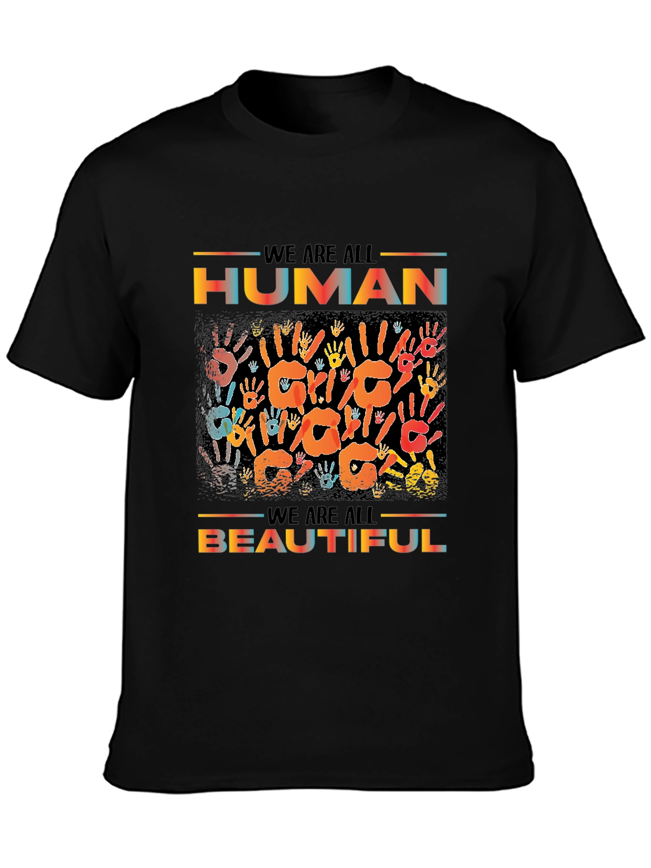We Are All Human & Beautiful Graphic T-Shirt
