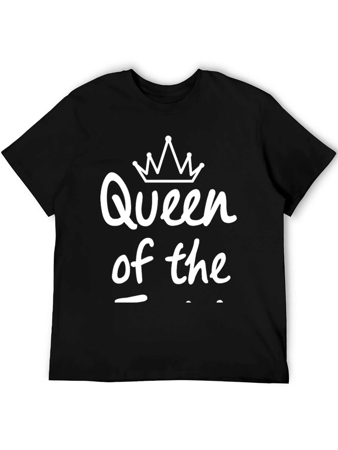 Queen of the Something Black T-Shirt