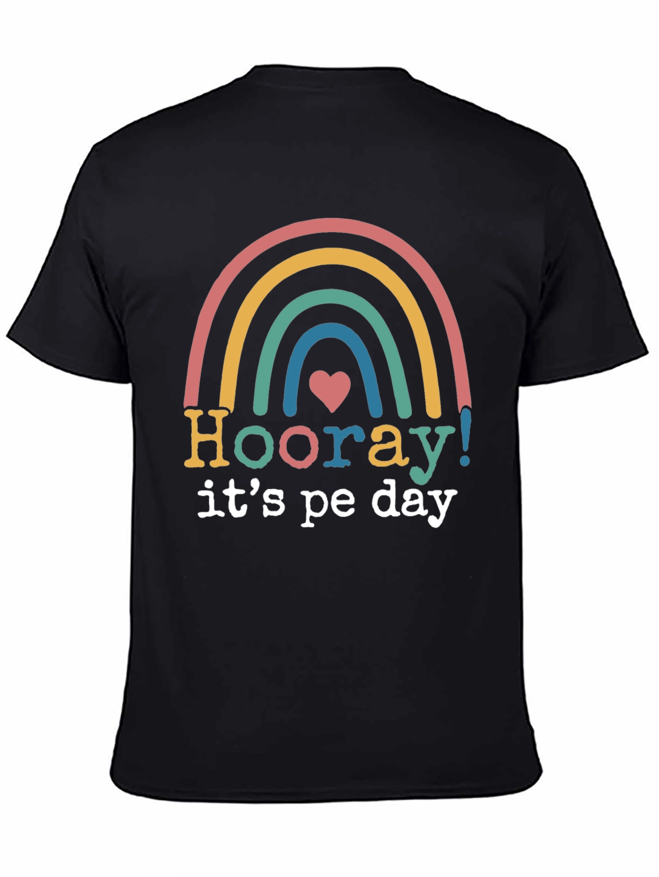 Hooray Its PE Day Rainbow Graphic Tee