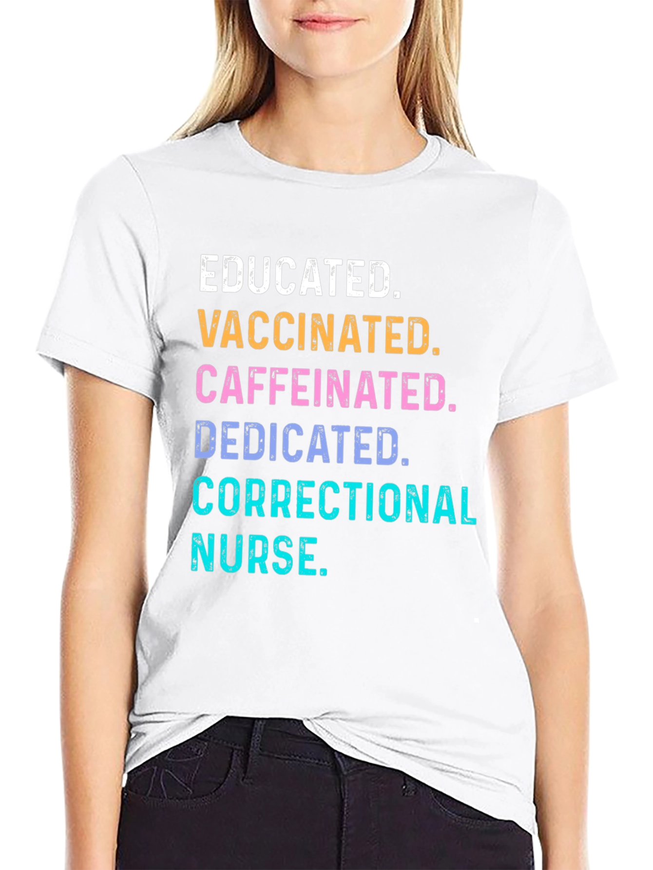 Educated Vaccinated Correctional Nurse T-Shirt