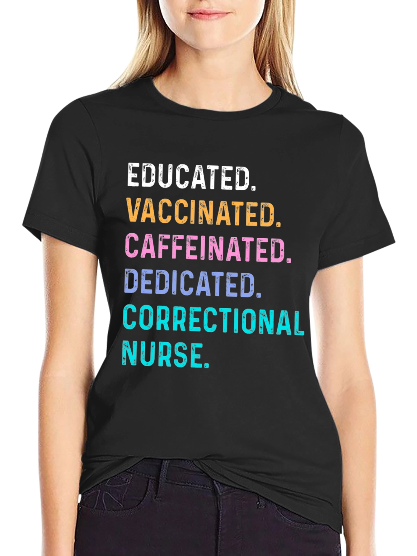 Educated Vaccinated Correctional Nurse T-Shirt