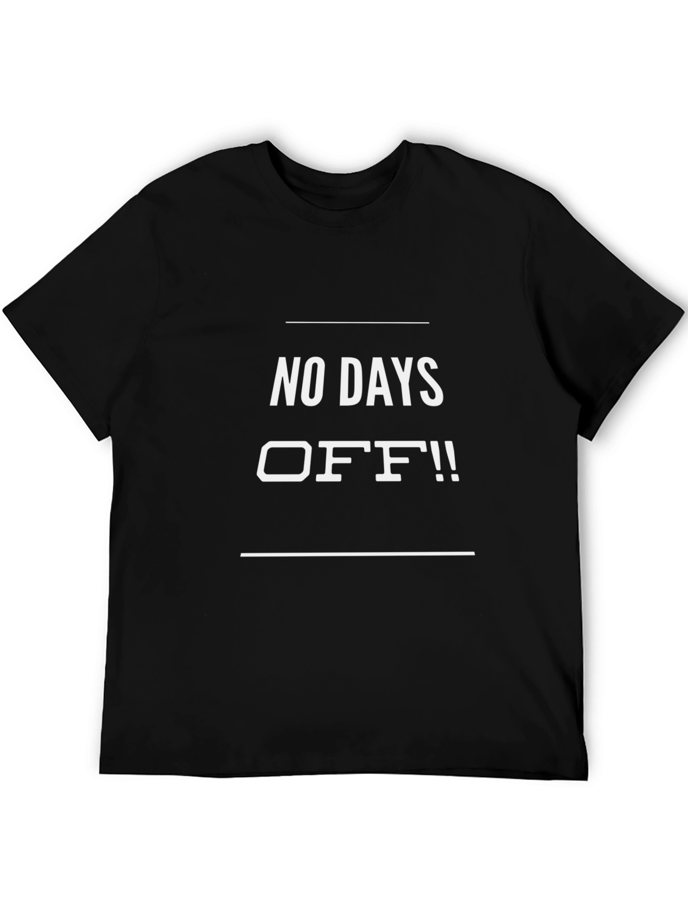 No Days Off Graphic T-Shirt - Black
