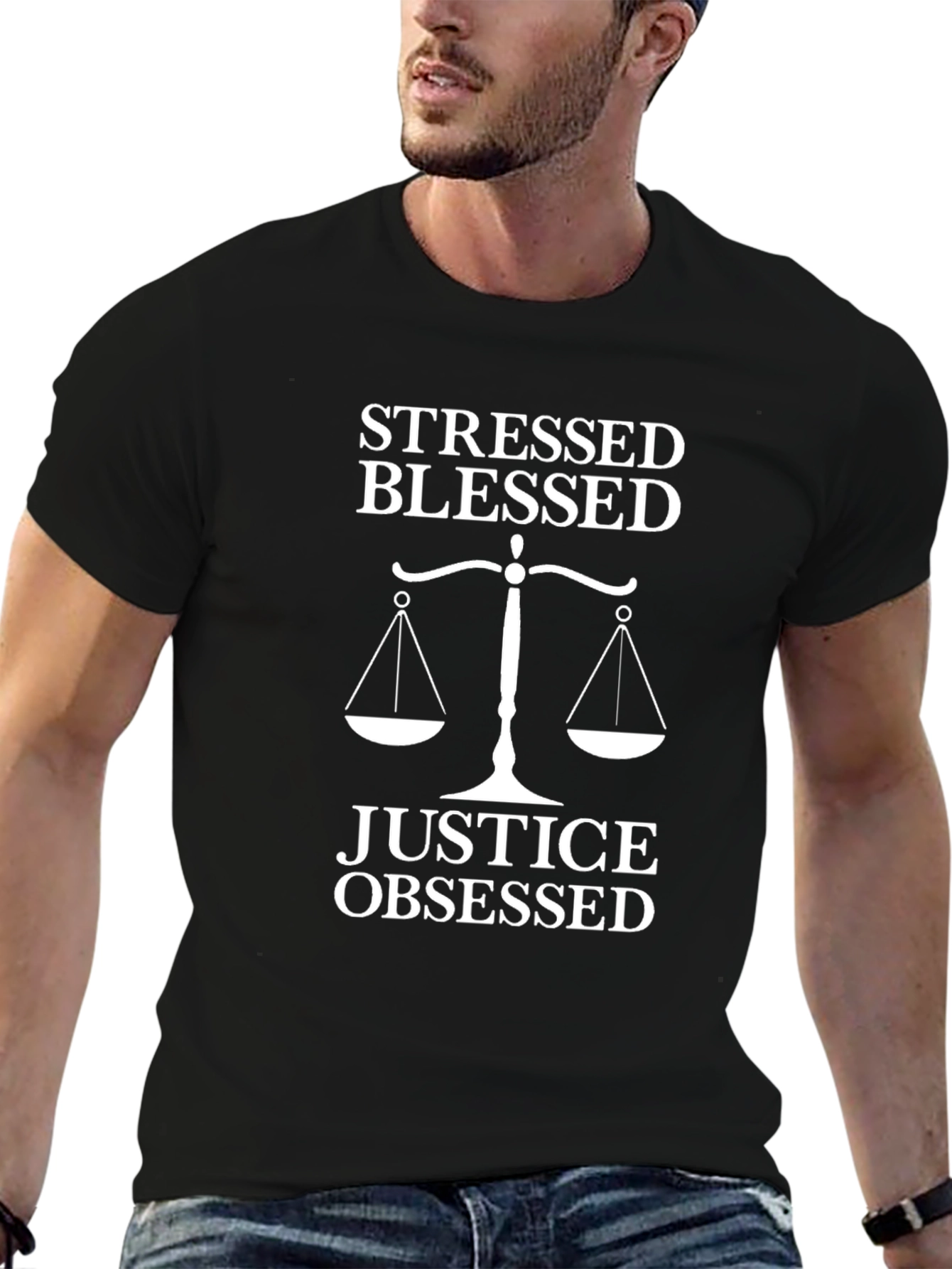 Stressed Blessed Justice Obsessed T-Shirt
