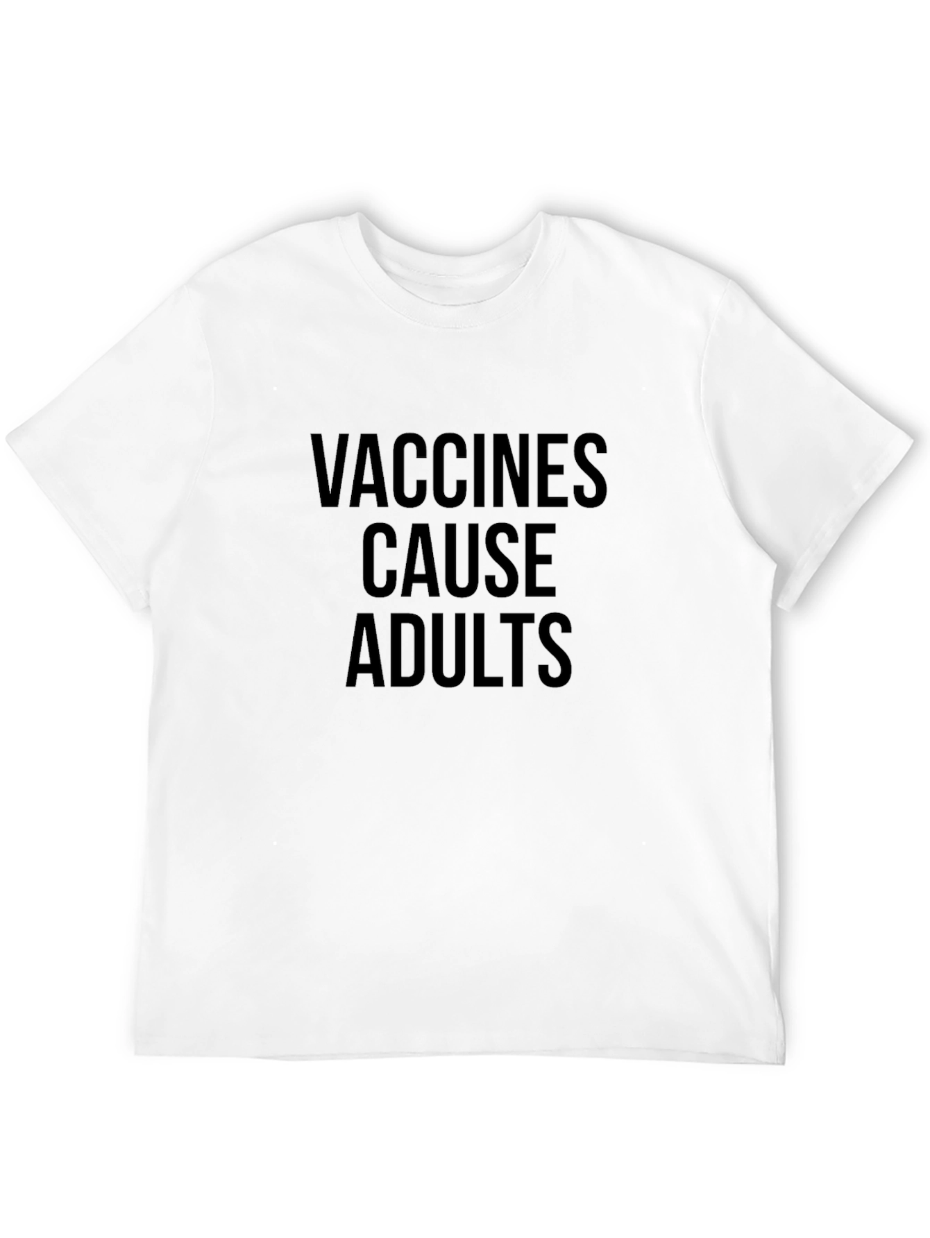 Vaccines Cause Adults Black Graphic Tee