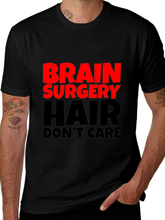 Brain Surgery Hair Dont Care Mens Black T-Shirt