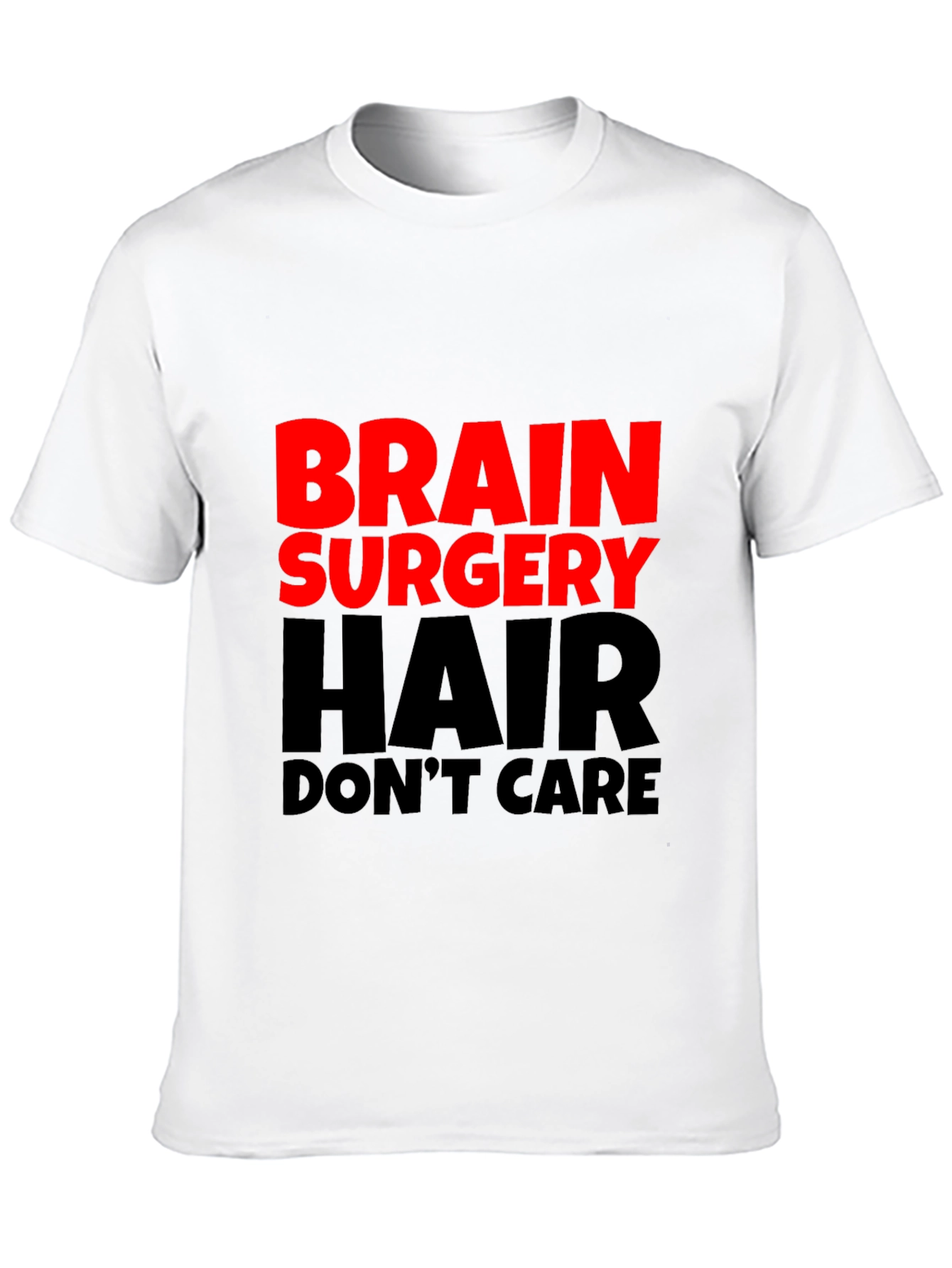 Brain Surgery Hair Dont Care Mens Black T-Shirt